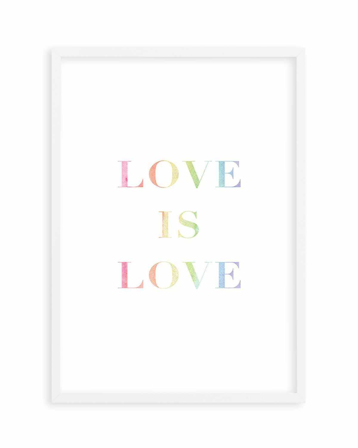 Love Is Love | Rainbow Art Print