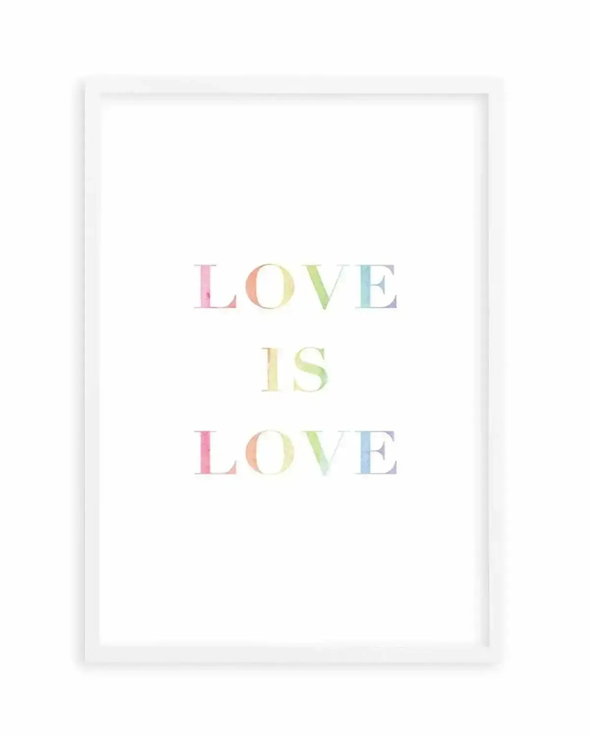 Love Is Love | Rainbow Art Print from Olive et Oriel where you can shop wallpaper and artworks online