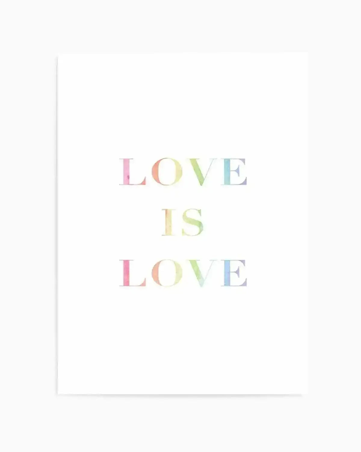 Love Is Love | Rainbow Art Print from Olive et Oriel where you can shop wallpaper and artworks online