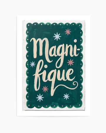 Magnifique | Art Print