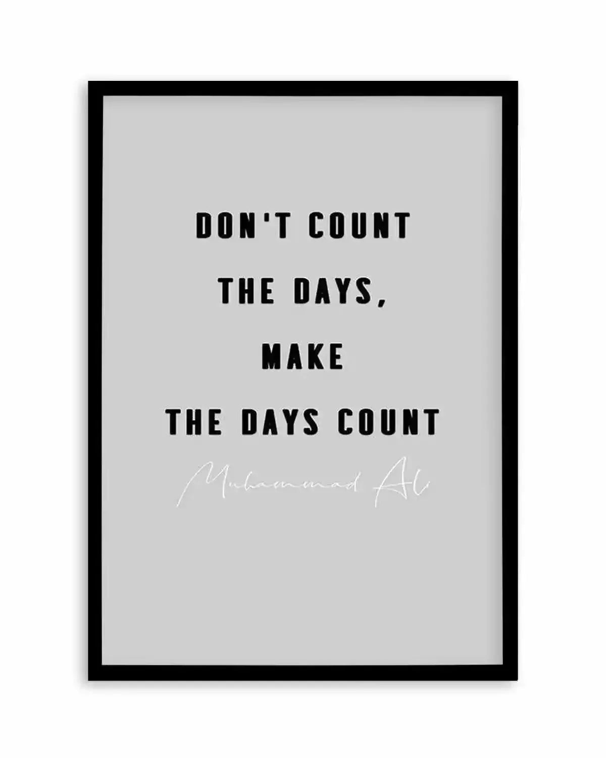 Make The Days Count | Grey Art Print from Olive et Oriel where you can shop wallpaper and artworks online