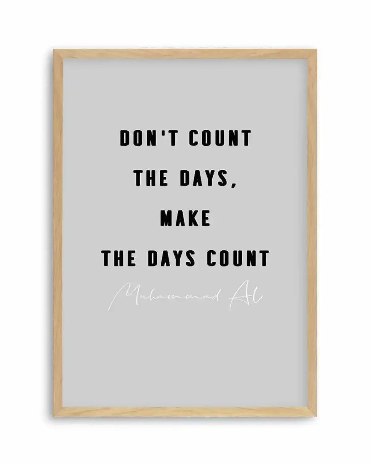 Make The Days Count | Grey Art Print from Olive et Oriel where you can shop wallpaper and artworks online