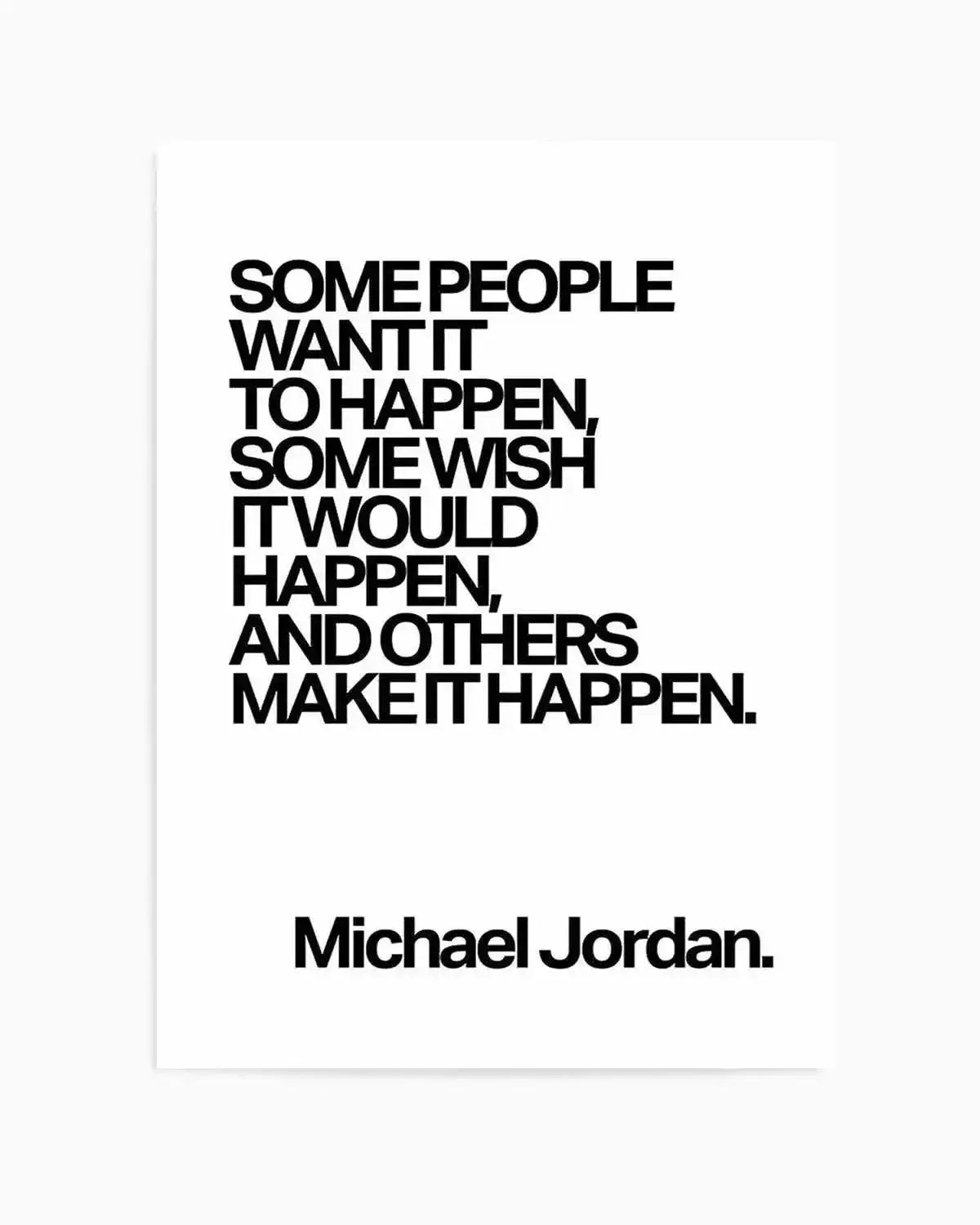 Make it Happen | Michael Jordan Art Print from Olive et Oriel where you can shop wallpaper and artworks online