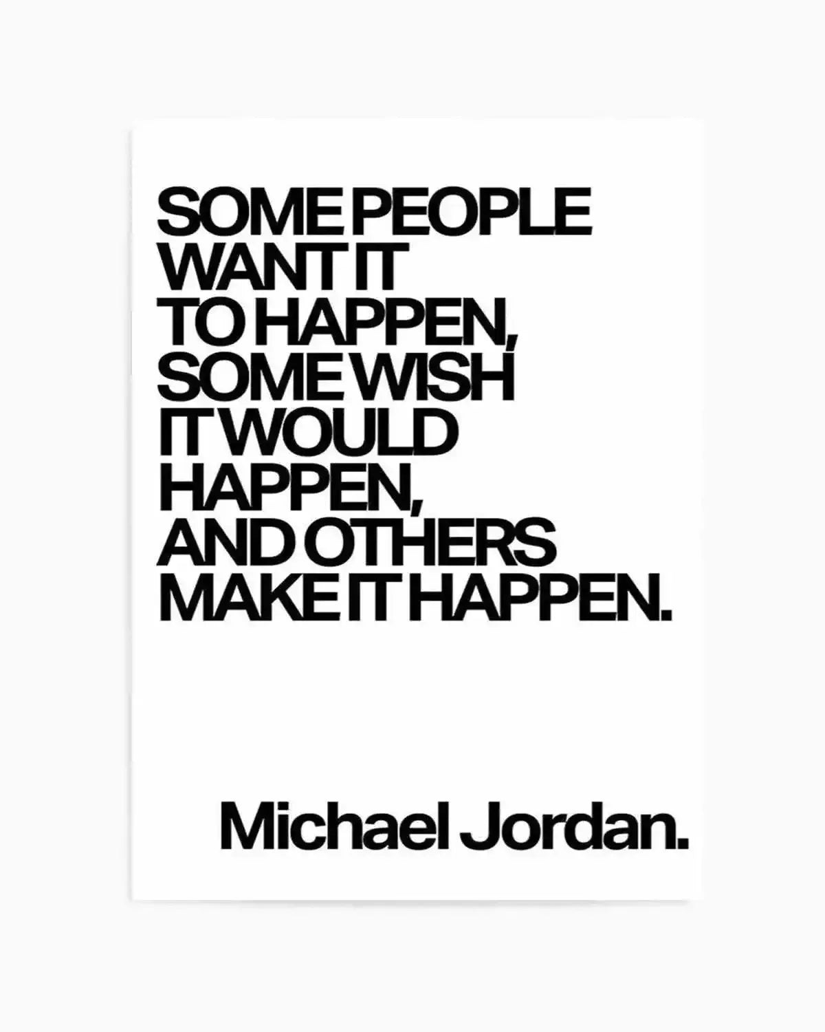 Make it Happen | Michael Jordan Art Print from Olive et Oriel where you can shop wallpaper and artworks online