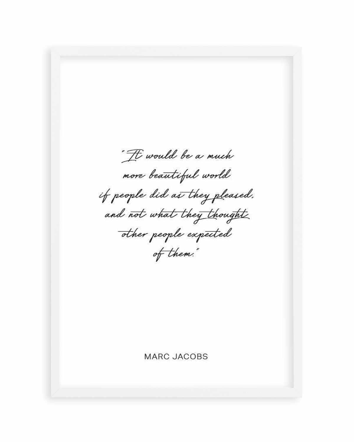 Marc Jacobs Quote Art Print