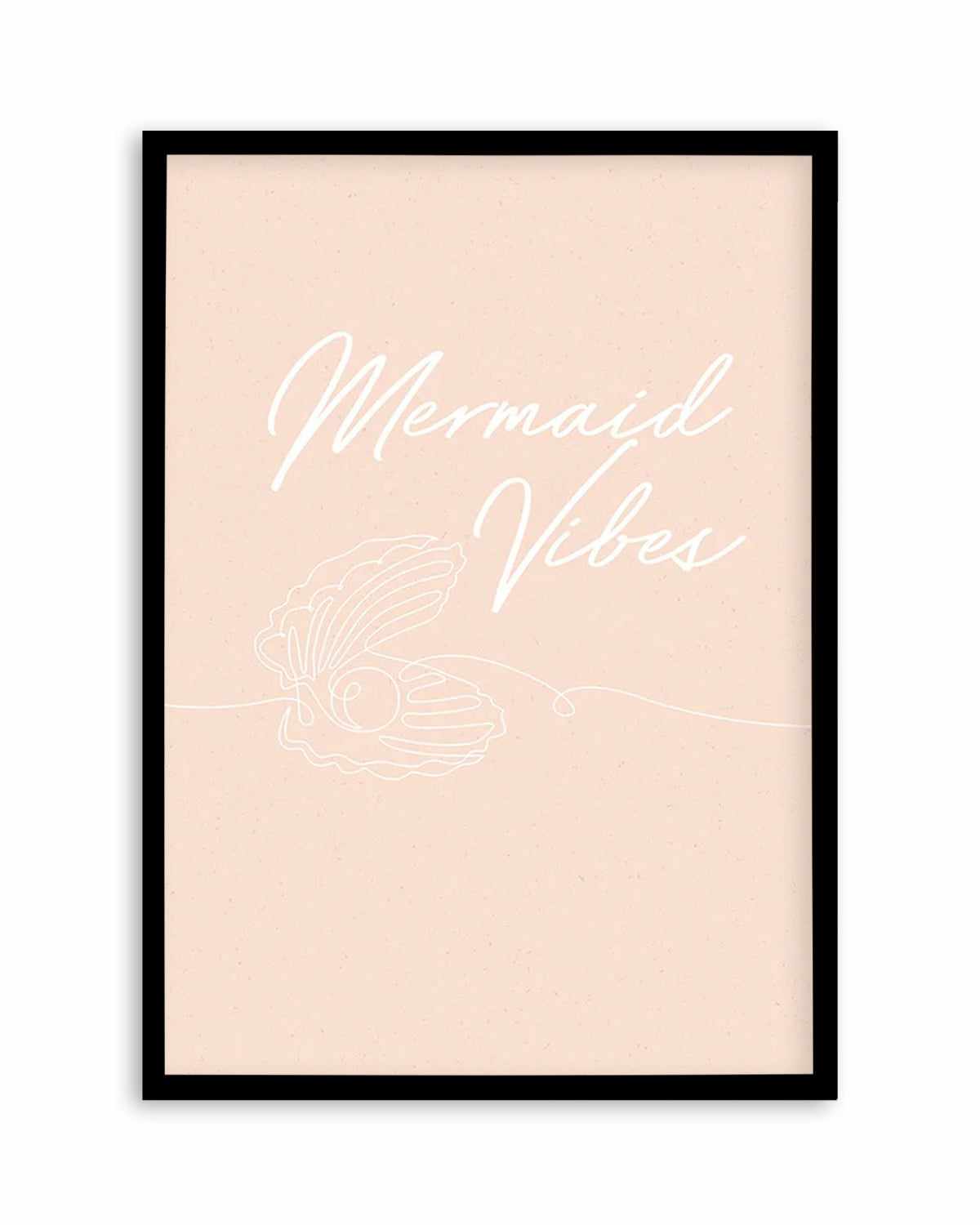 Mermaid Vibes Art Print