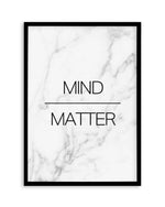 Mind Over Matter Art Print