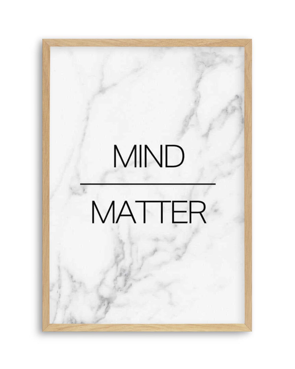 Mind Over Matter Art Print