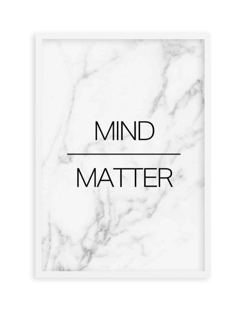Mind Over Matter Art Print