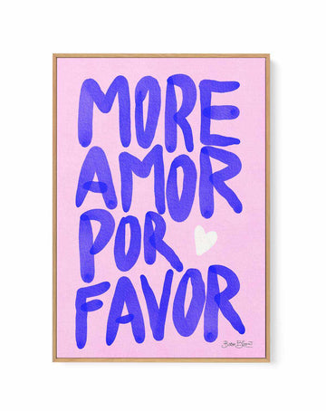 More Amor Por Favor by Baroo Bloom | Framed Canvas Art Print from Olive et Oriel where you can shop wallpaper and artworks online