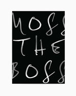 Moss The Boss Art Print