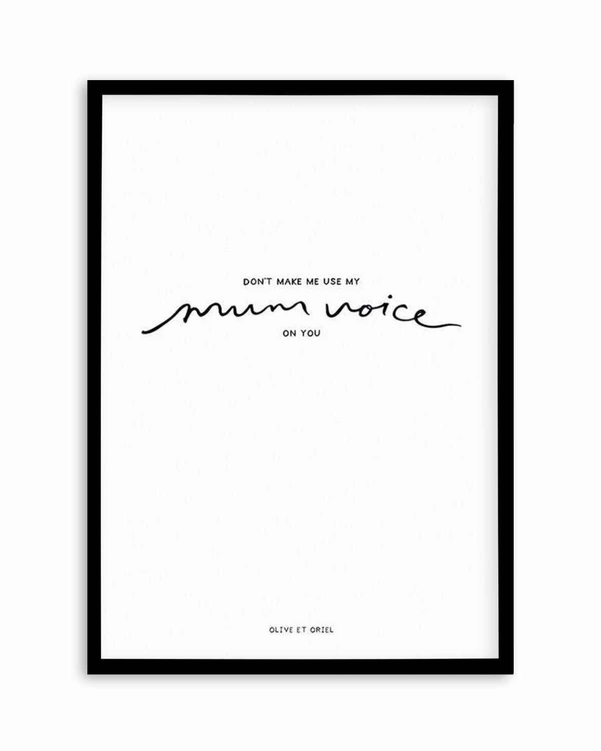 Mum Voice | Hand scripted Art Print