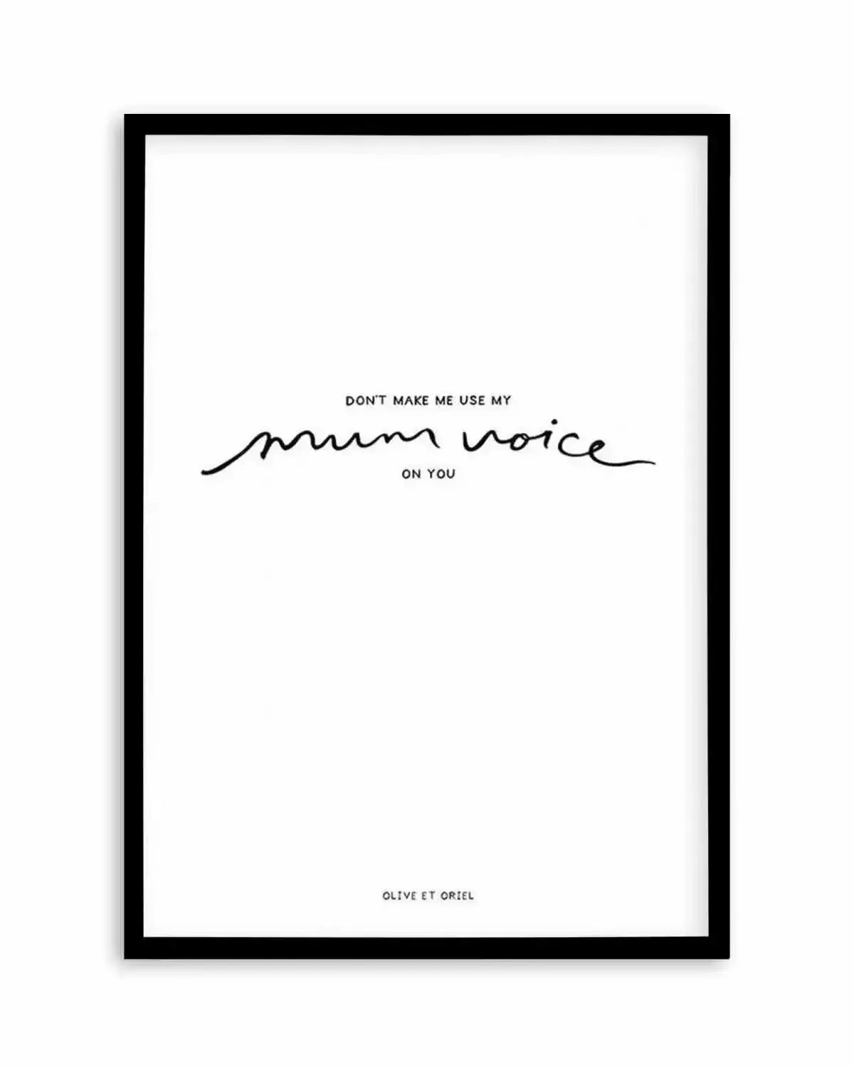 Mum Voice | Hand scripted Art Print from Olive et Oriel where you can shop wallpaper and artworks online
