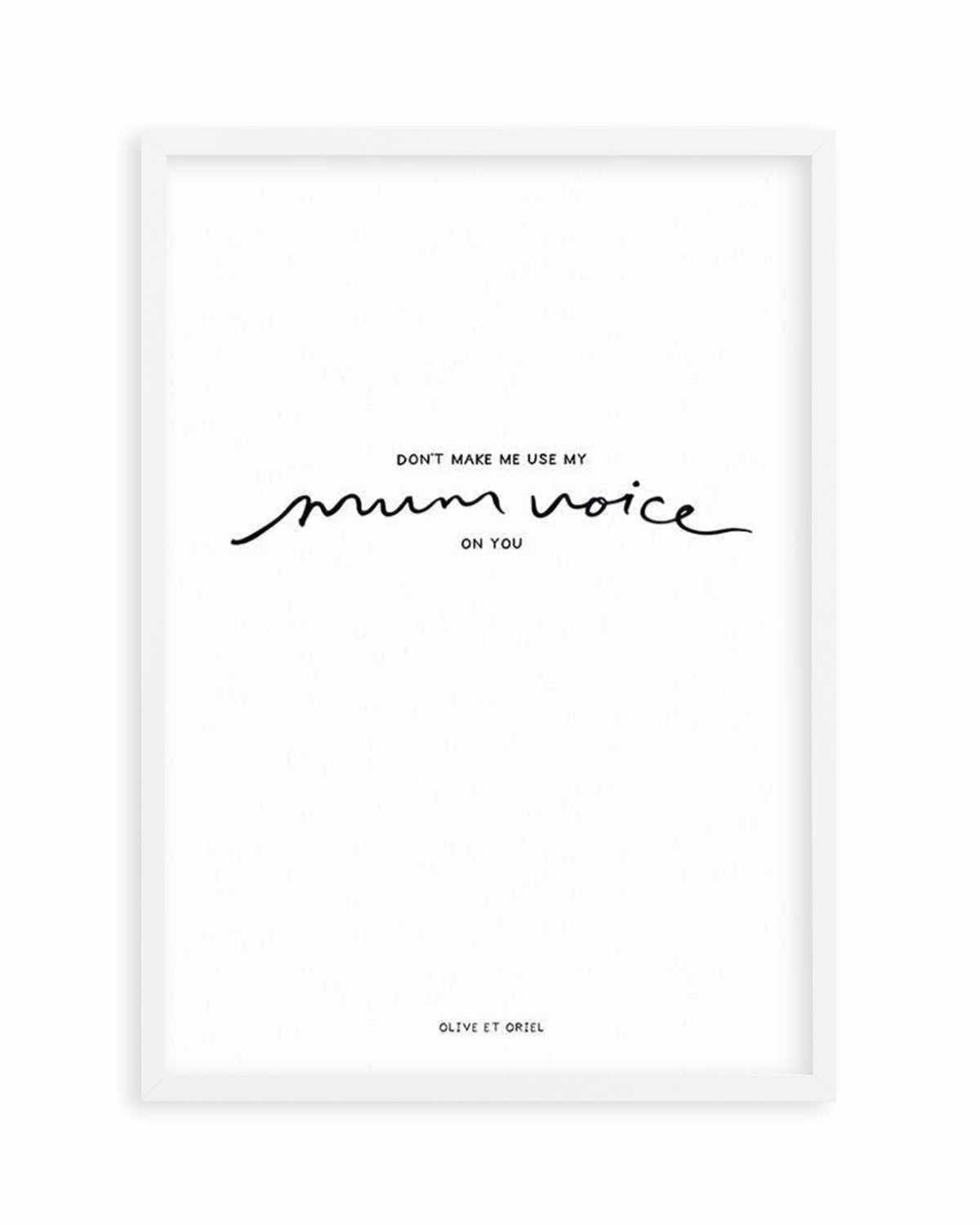 Mum Voice | Hand scripted Art Print