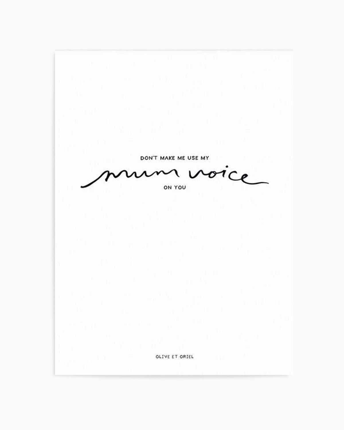 Mum Voice | Hand scripted Art Print