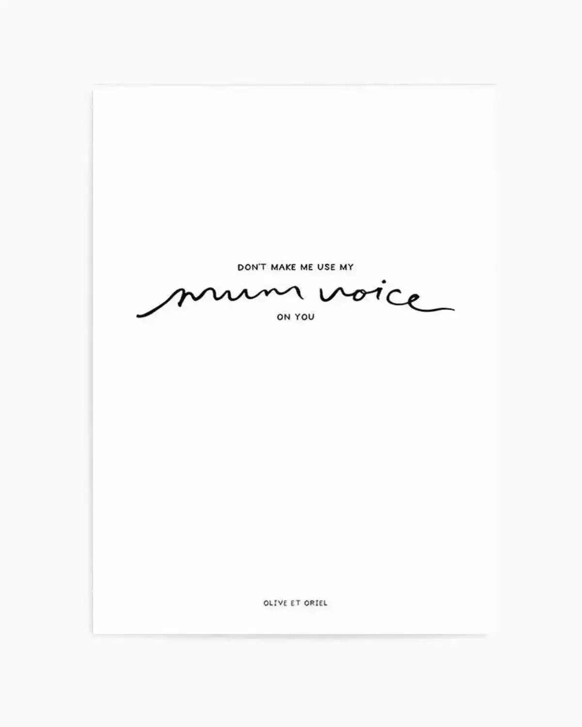 Mum Voice | Hand scripted Art Print from Olive et Oriel where you can shop wallpaper and artworks online