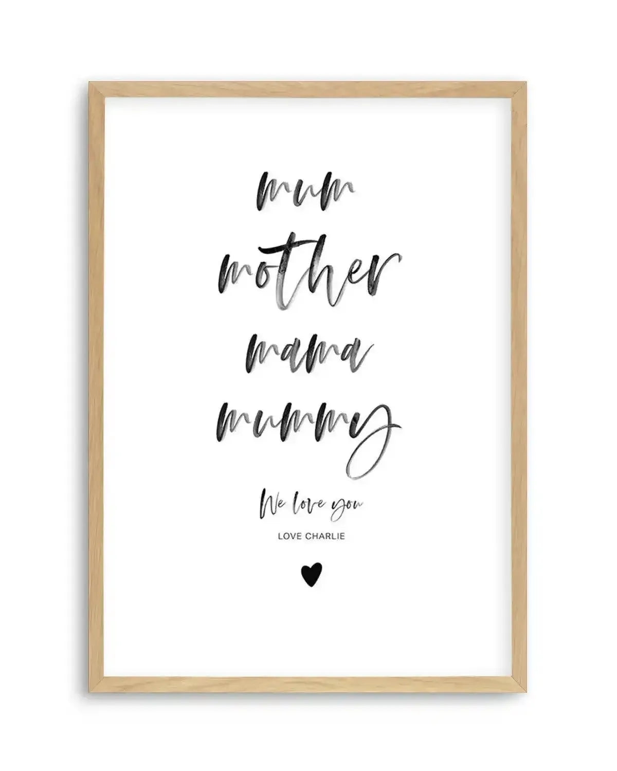 Mum, We Love You | Personalise Me! Art Print from Olive et Oriel where you can shop wallpaper and artworks online