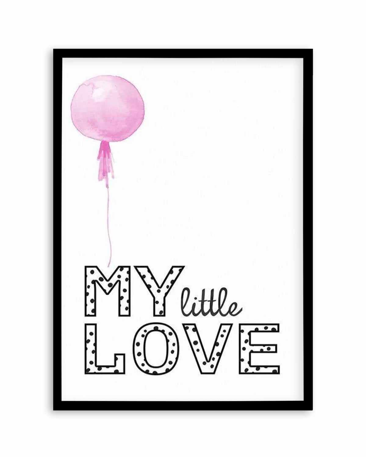 My Little Love | 4 Colour Options Art Print