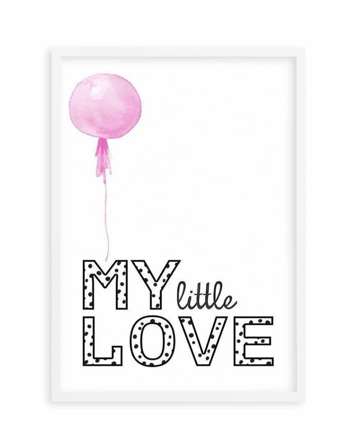 My Little Love | 4 Colour Options Art Print