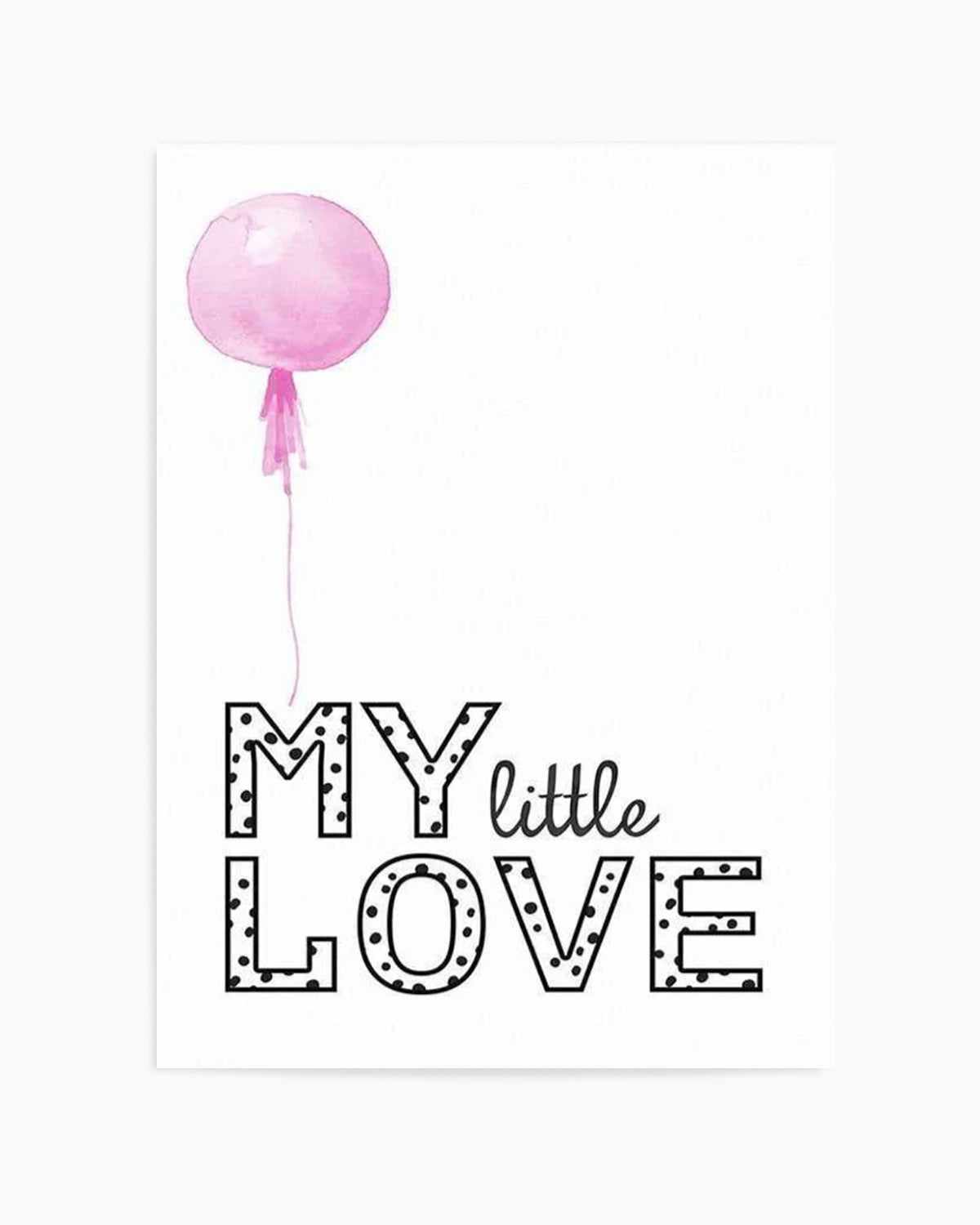 My Little Love | 4 Colour Options Art Print