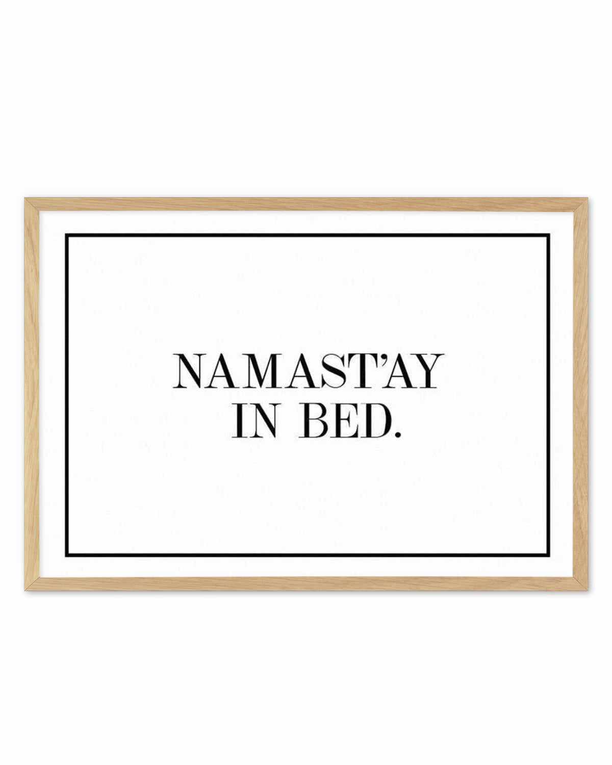 Namastay In Bed | LS Art Print