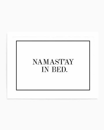 Namastay In Bed | LS Art Print from Olive et Oriel where you can shop wallpaper and artworks online