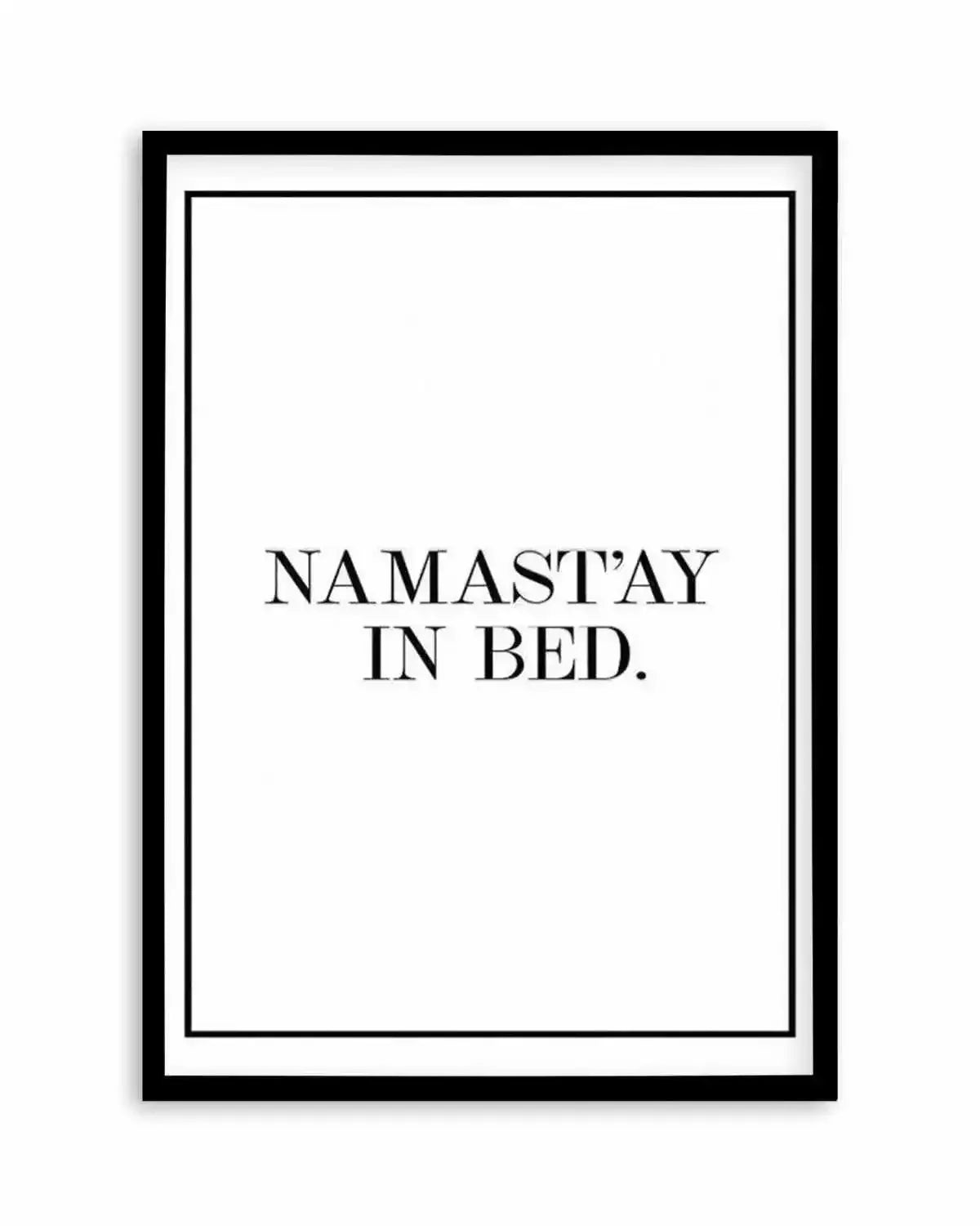 Namastay In Bed | PT Art Print from Olive et Oriel where you can shop wallpaper and artworks online