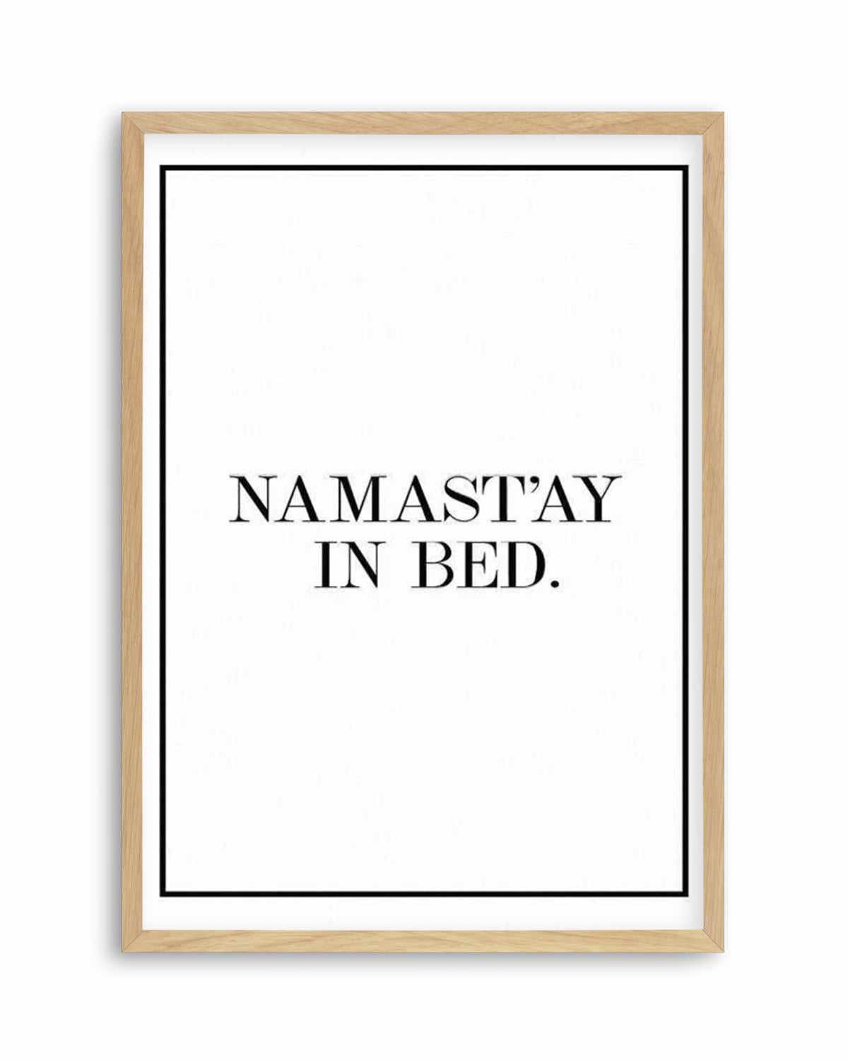 Namastay In Bed | PT Art Print