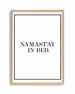 Namastay In Bed | PT Art Print