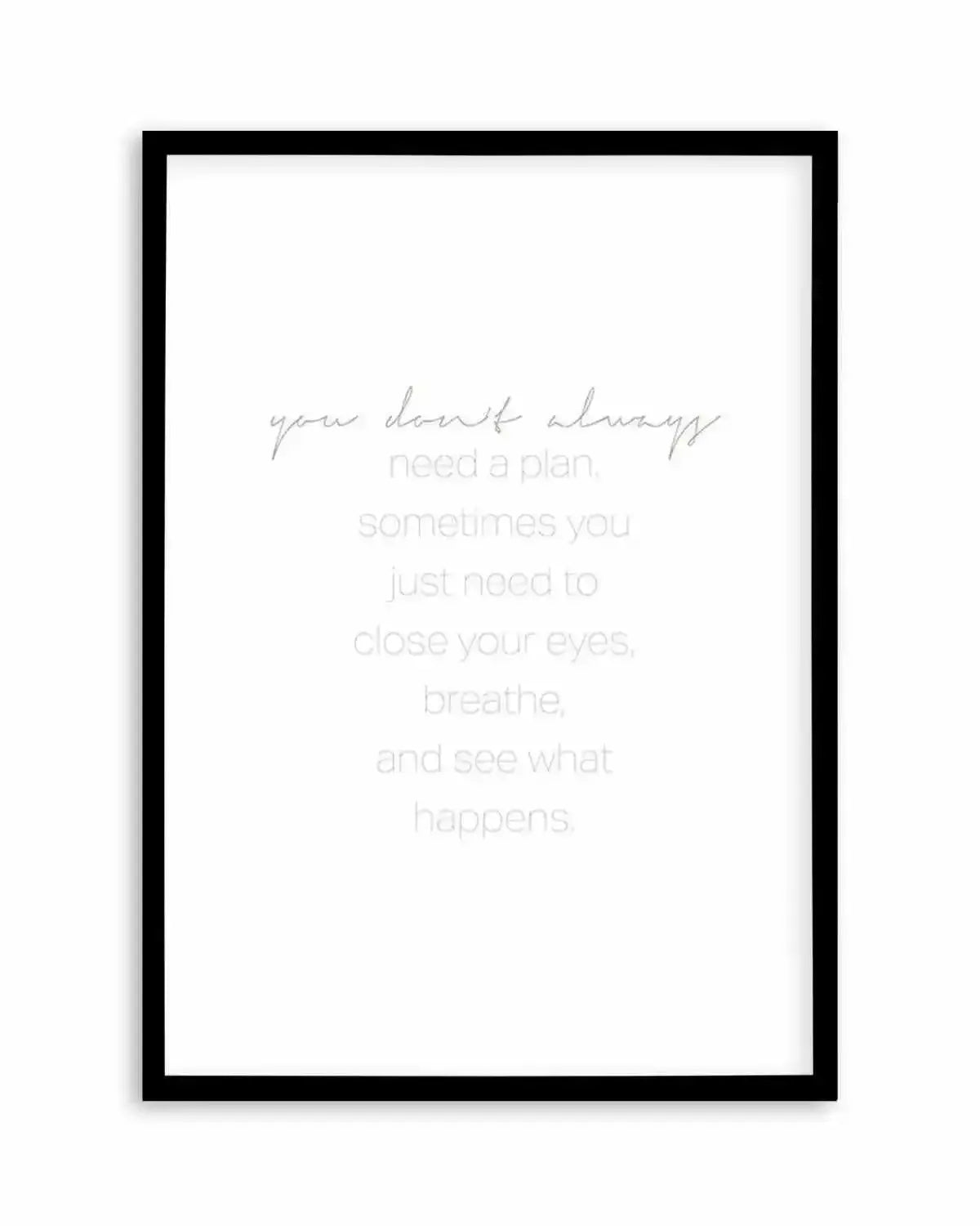 No Plans Needed Art Print from Olive et Oriel where you can shop wallpaper and artworks online