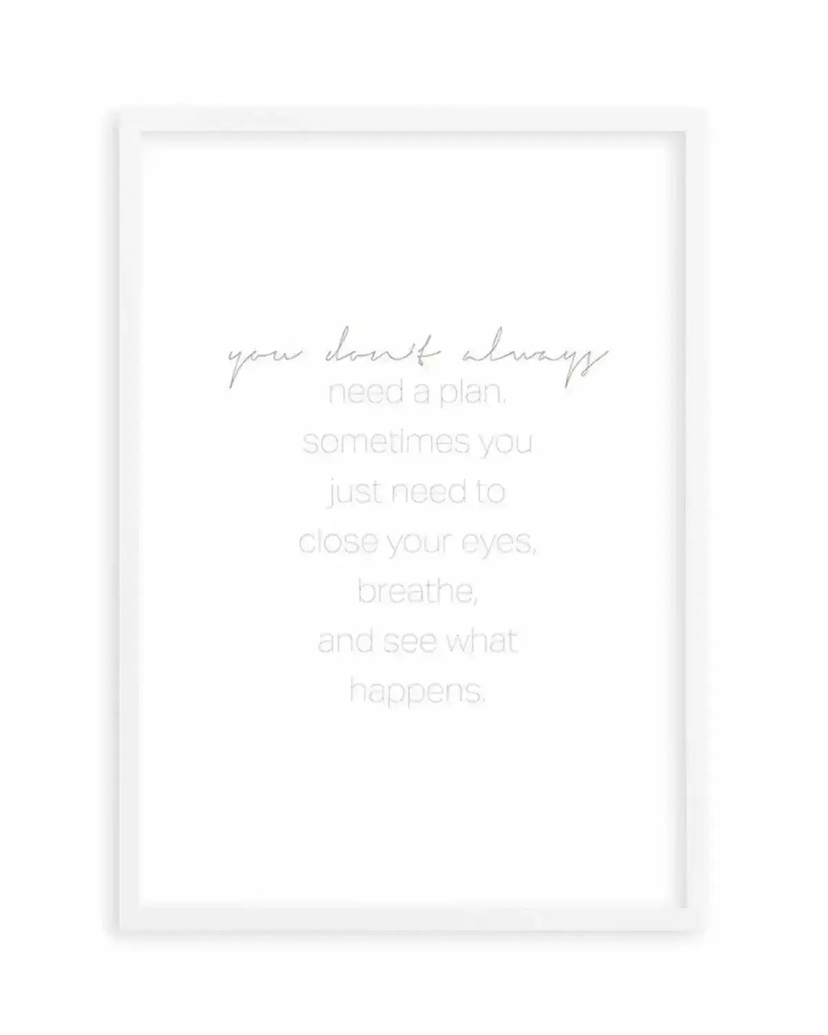 No Plans Needed Art Print from Olive et Oriel where you can shop wallpaper and artworks online