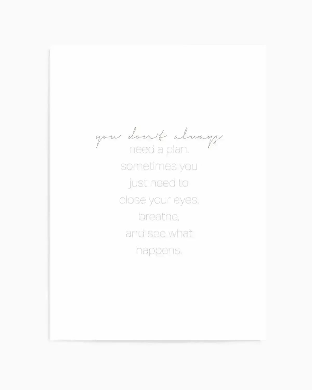 No Plans Needed Art Print from Olive et Oriel where you can shop wallpaper and artworks online