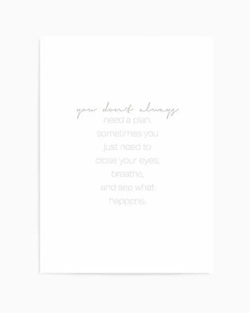 No Plans Needed Art Print from Olive et Oriel where you can shop wallpaper and artworks online