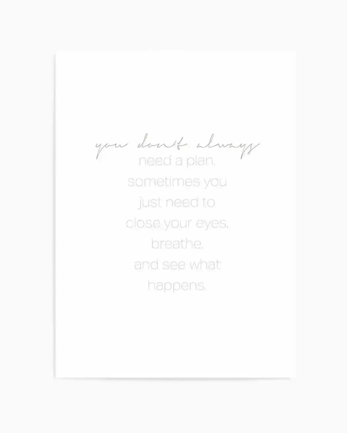 No Plans Needed Art Print from Olive et Oriel where you can shop wallpaper and artworks online