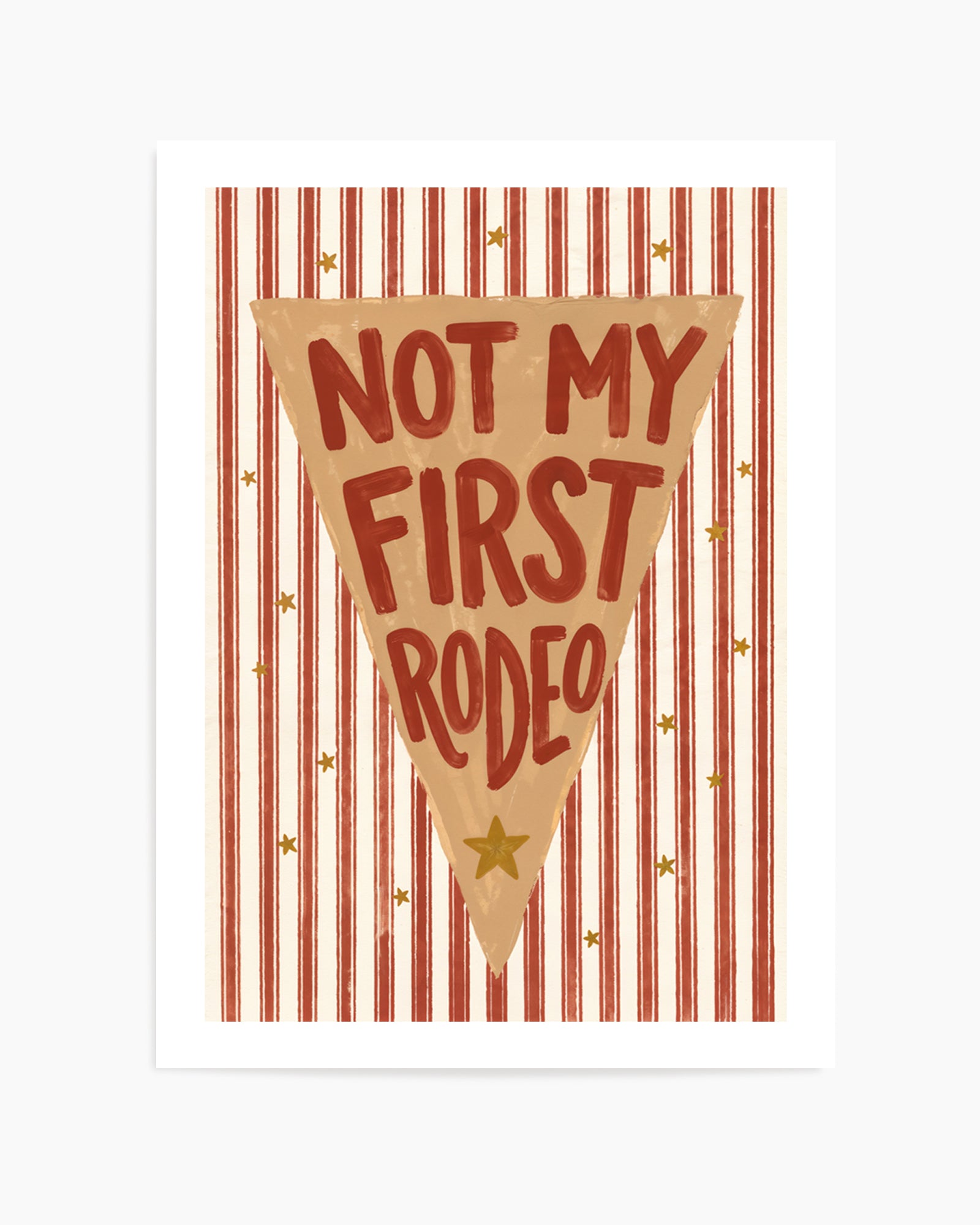 Not My First Rodeo | Art Print