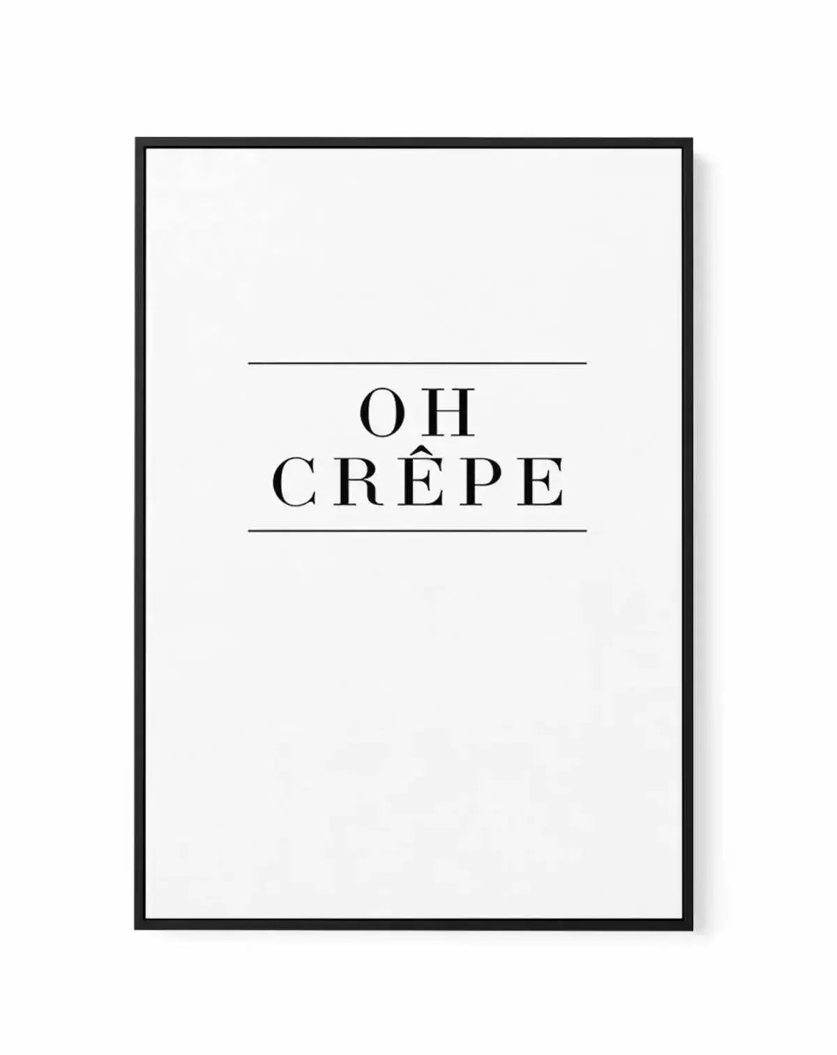 Oh Crepe | Framed Canvas-CANVAS-You can shop wall art online with Olive et Oriel for everything from abstract art to fun kids wall art. Our beautiful modern art prints and canvas art are available from large canvas prints to wall art paintings and our proudly Australian artwork collection offers only the highest quality framed large wall art and canvas art Australia - You can buy fashion photography prints or Hampton print posters and paintings on canvas from Olive et Oriel and have them deliver
