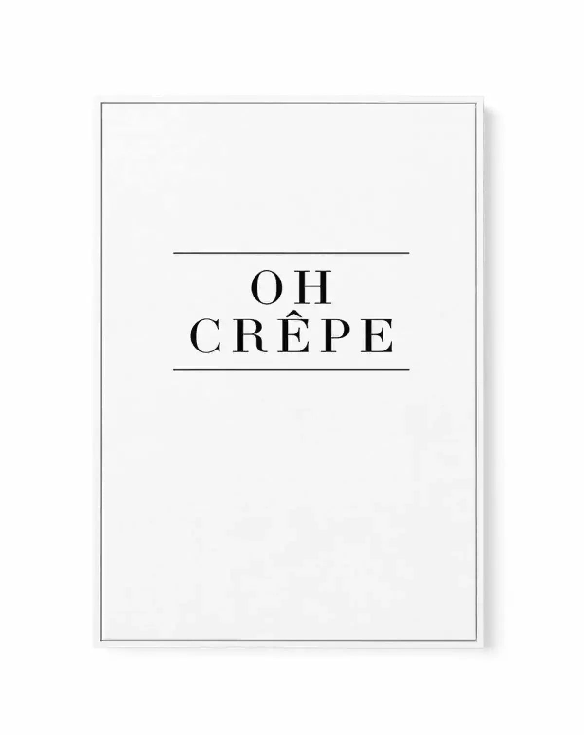Oh Crepe | Framed Canvas-CANVAS-You can shop wall art online with Olive et Oriel for everything from abstract art to fun kids wall art. Our beautiful modern art prints and canvas art are available from large canvas prints to wall art paintings and our proudly Australian artwork collection offers only the highest quality framed large wall art and canvas art Australia - You can buy fashion photography prints or Hampton print posters and paintings on canvas from Olive et Oriel and have them deliver
