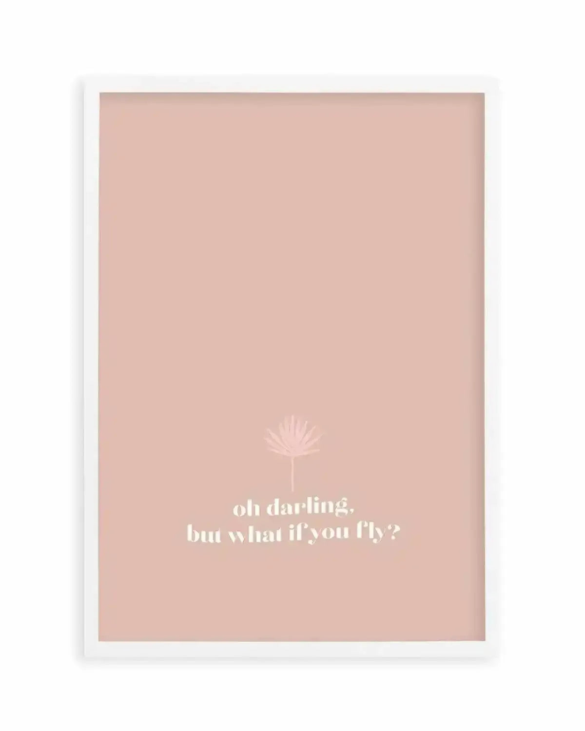 Oh Darling, But What If You Fly Art Print from Olive et Oriel where you can shop wallpaper and artworks online