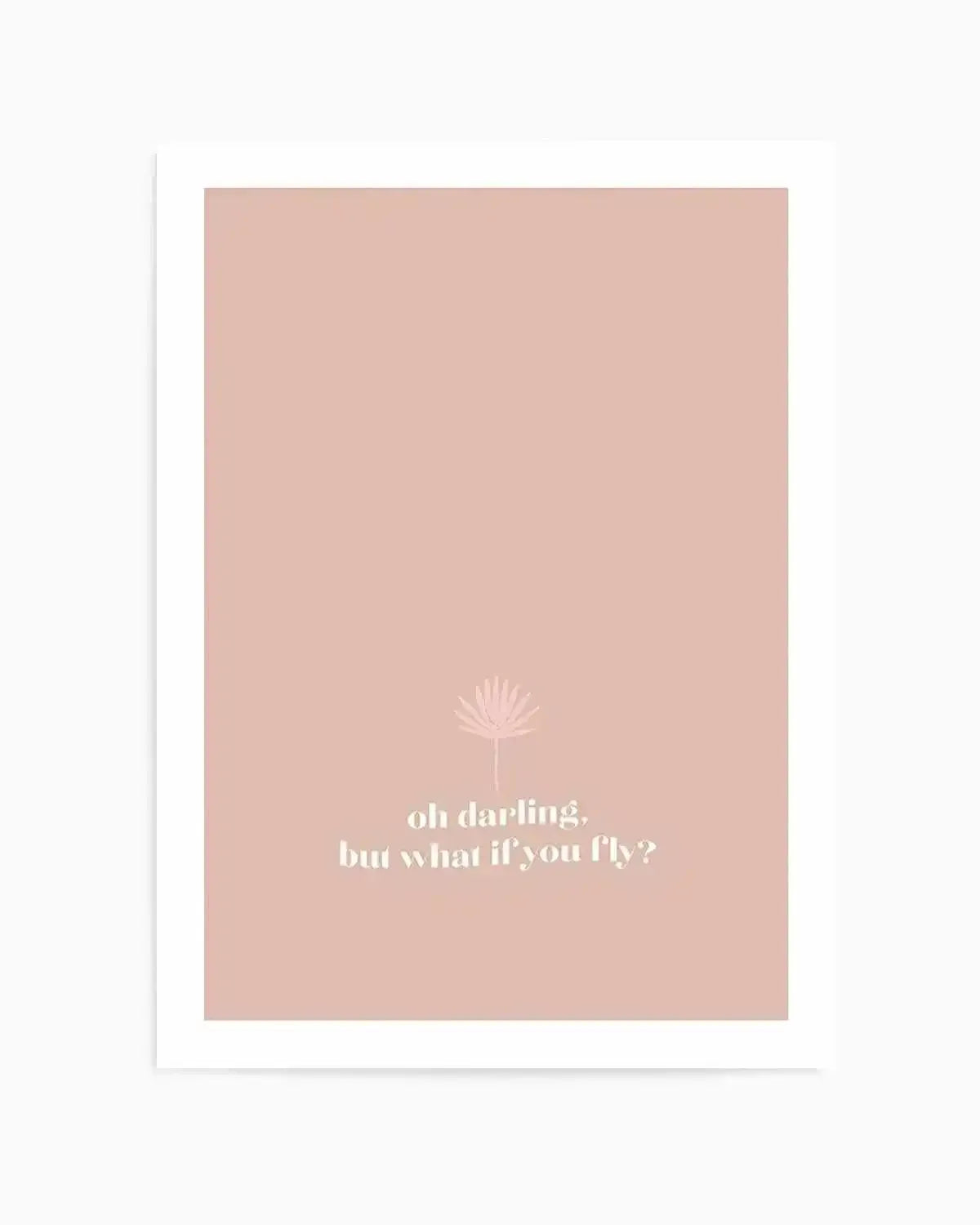 Oh Darling, But What If You Fly Art Print from Olive et Oriel where you can shop wallpaper and artworks online