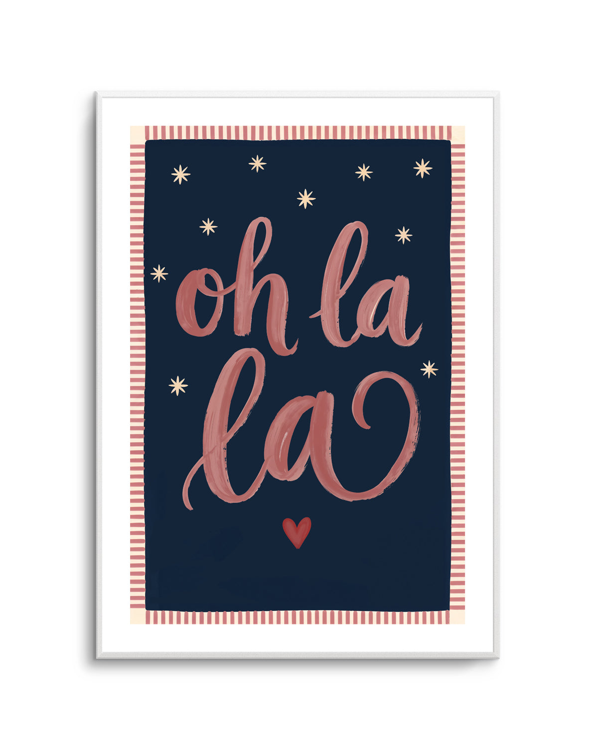 Oh La La | Art Print