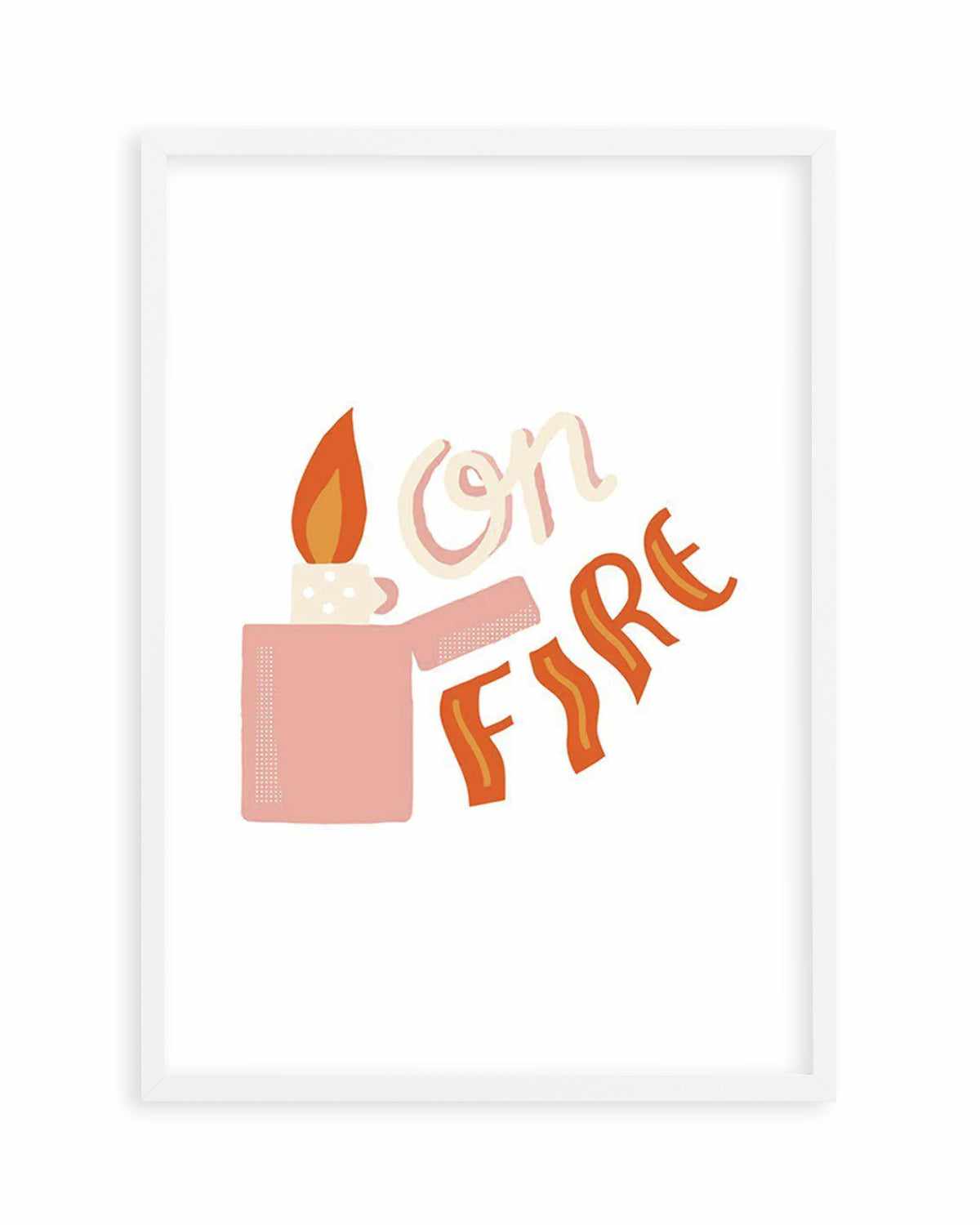 On Fire Art Print