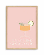 On It Like Gin & Tonic | Pink Art Print