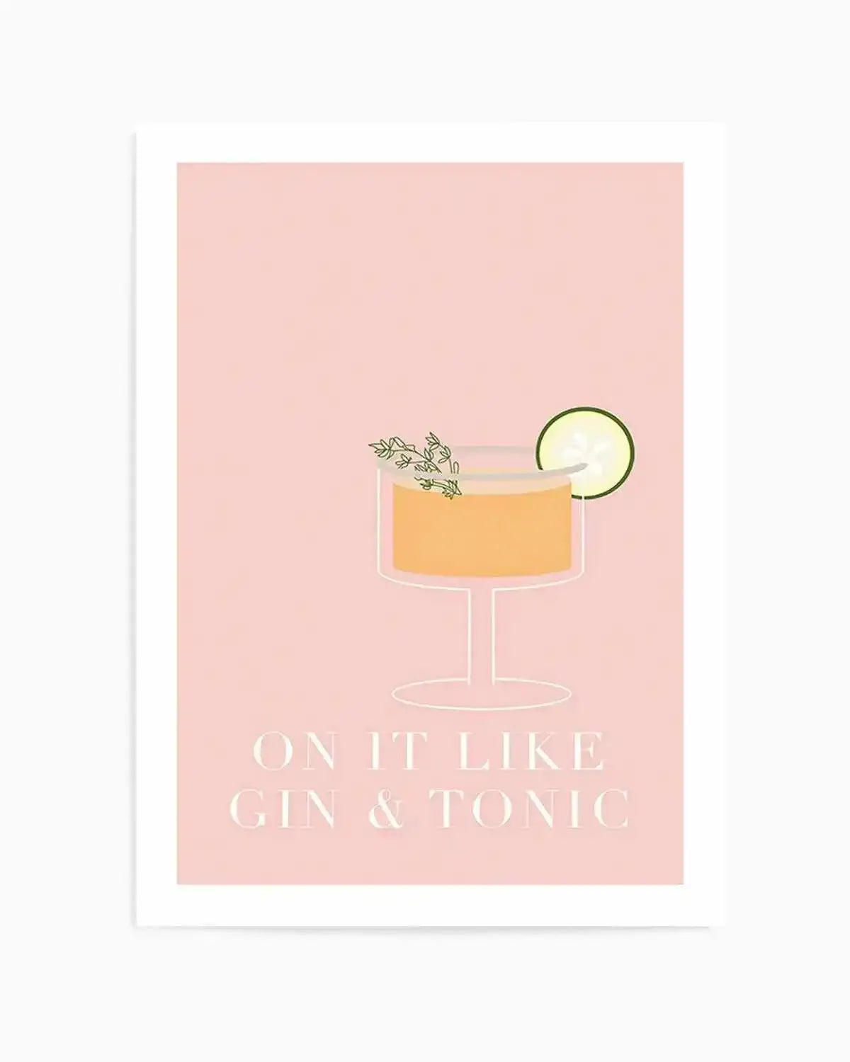 On It Like Gin & Tonic | Pink Art Print from Olive et Oriel where you can shop wallpaper and artworks online