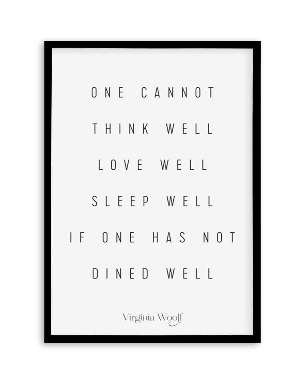 One Cannot | Virginia Woolf Art Print