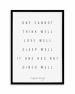 One Cannot | Virginia Woolf Art Print