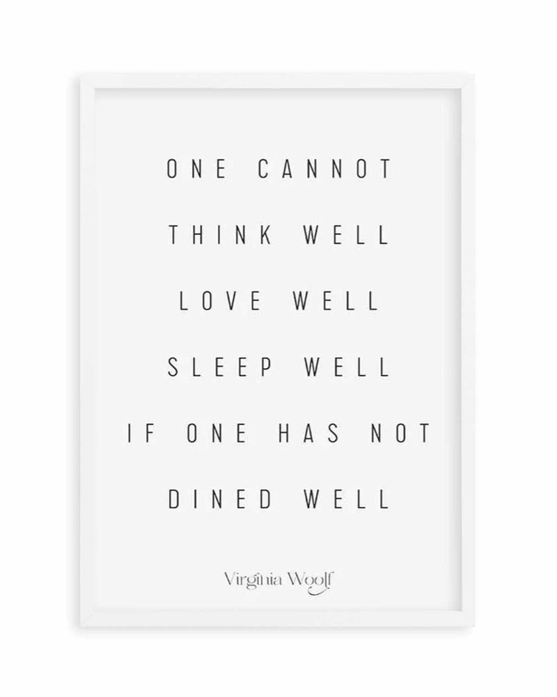 One Cannot | Virginia Woolf Art Print