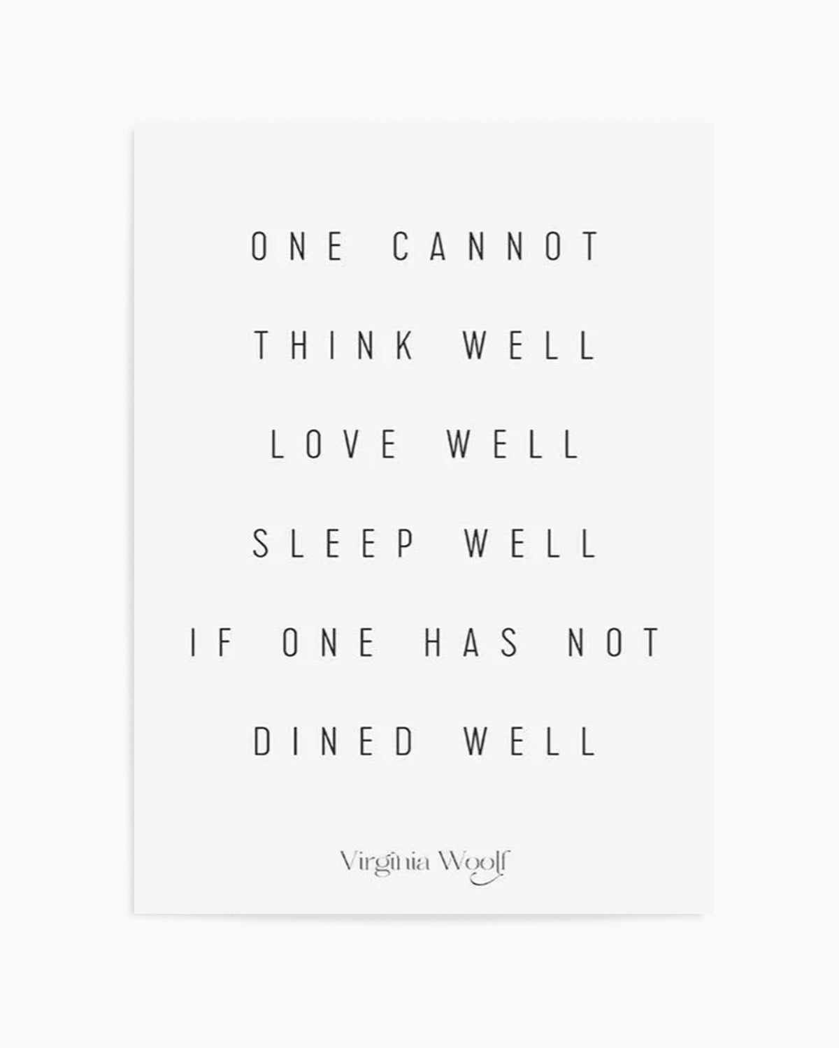 One Cannot | Virginia Woolf Art Print