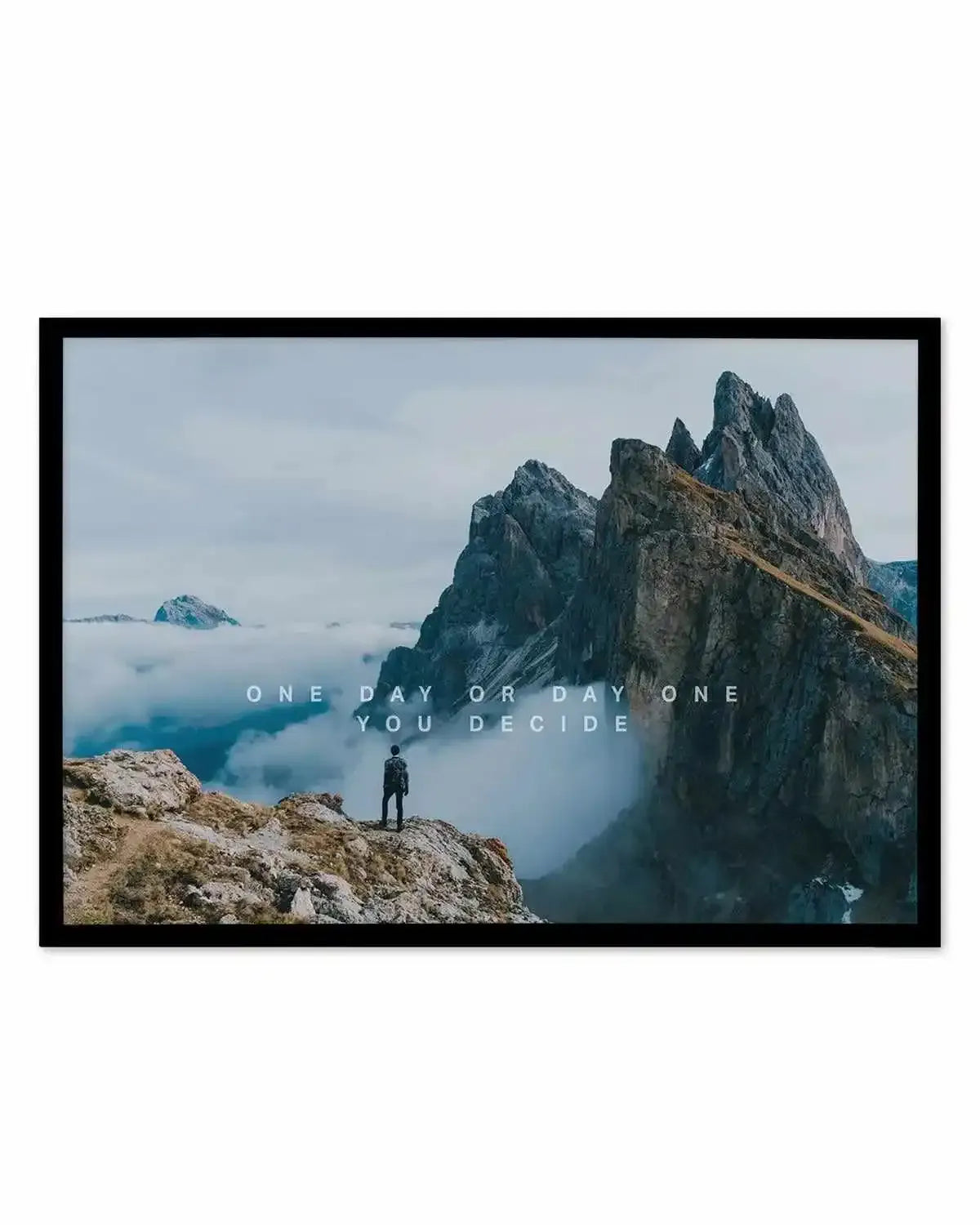 One Day Or Day One, You Decide Art Print from Olive et Oriel where you can shop wallpaper and artworks online