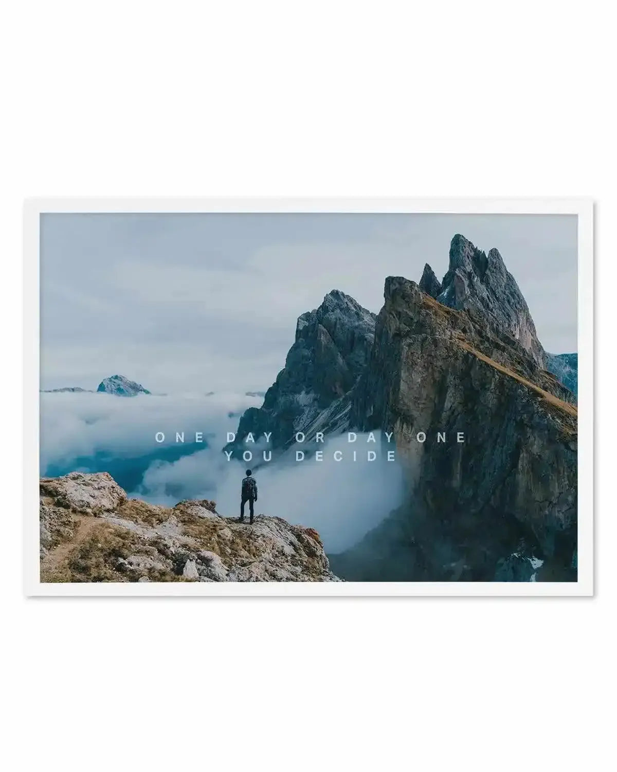 One Day Or Day One, You Decide Art Print from Olive et Oriel where you can shop wallpaper and artworks online