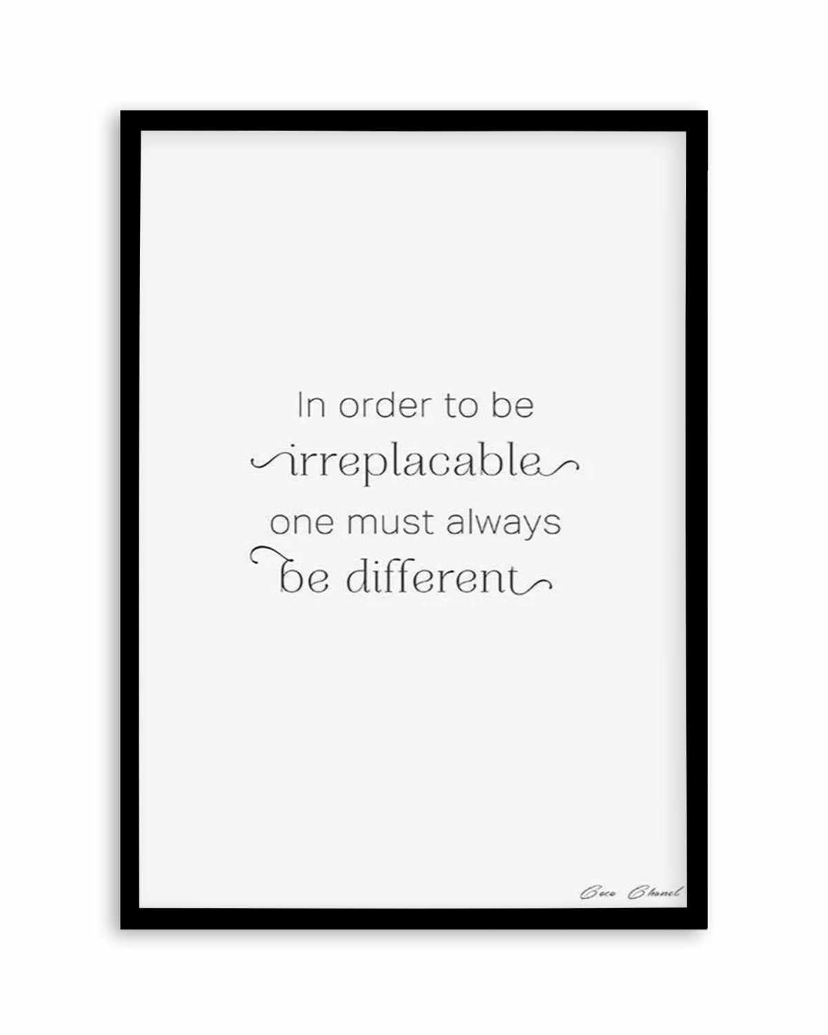 One Must Always Be Different Art Print